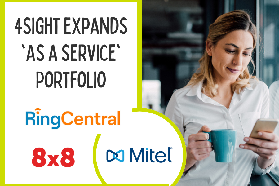 4Sight expands 'as a service' portfolio to include 8x8 and RingCentral